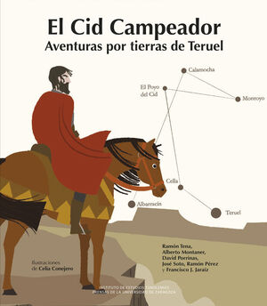 EL CID CAMPEADOR AVENTURAS POR TIERRAS DE TERUEL