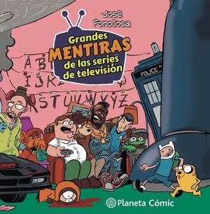 TOMAS FALSAS GRANDES MENTIRAS DE LAS SERIES DE TV