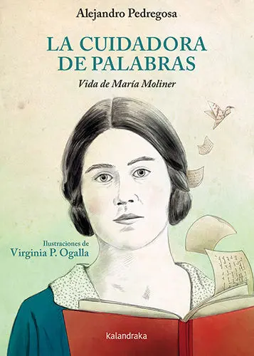 La Cuidadora de Palabras. Vida de Maria Moliner