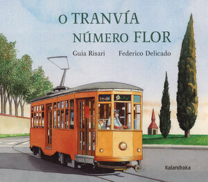 O TRANVIA NUMERO FLOR