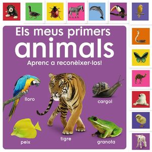 ELS MEUS PRIMERS ANIMALS. APRENC A RECONÈIXER-LOS!