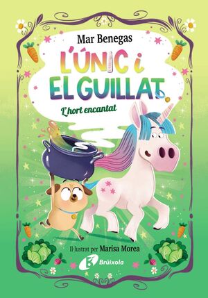 L'ÚNIC Y EL GUILLAT, 2. L'HORT ENCANTAT