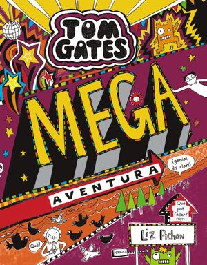 TOM GATES: MEGA AVENTURA (GENIAL, ÉS CLAR!)