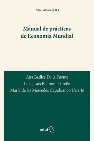 MANUAL DE PRÁCTICAS DE ECONOMÍA MUNDIAL