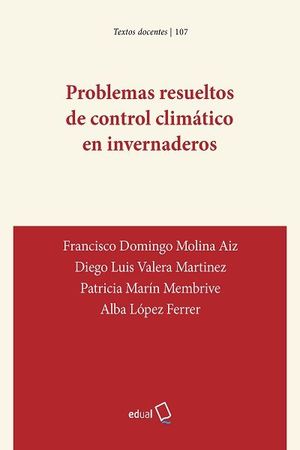 PROBLEMAS RESUELTOS DE CONTROL CLIMÁTICO EN INVERNADEROS