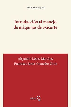 INTRODUCCIÓN AL MANEJO DE MÁQUINAS DE OXICORTE