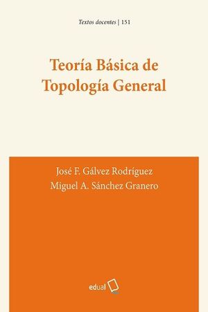 TEORÍA BÁSICA DE TOPOLOGÍA GENERAL