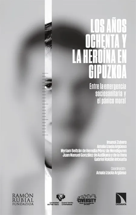 Los Años Ochenta y la Heroína en Gipuzkoa