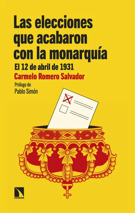 Las Elecciones que Acabaron con la Monarquía