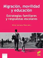 MIGRACION MOVILIDAD Y EDUCACION ESTRATEGIAS FAMILIARES Y RESPUESTAS ES