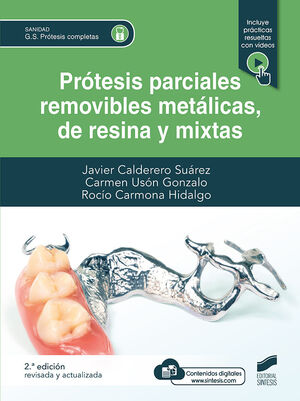 PRÓTESIS PARCIALES REMOVIBLES METÁLICAS, DE RESINA Y MIXTA (2ª EDICIÓN REVISADA