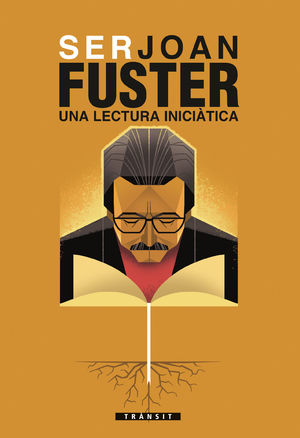 SER JOAN FUSTER. UNA LECTURA INICIÀTICA