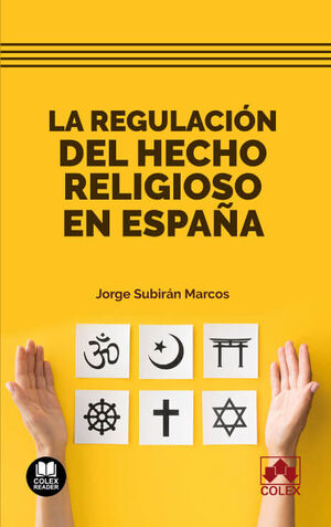 LA REGULACION DEL HECHO RELIGIOSO EN ESPAÑA