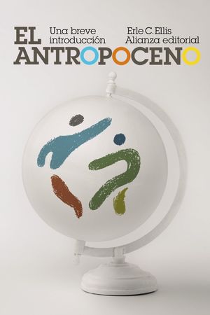 EL ANTROPOCENO: UNA BREVE INTRODUCCIÓN