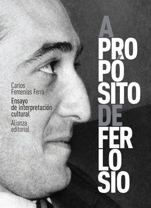 A PROPÓSITO DE FERLOSIO. ENSAYO DE INTERPRETACIÓN CULTURAL