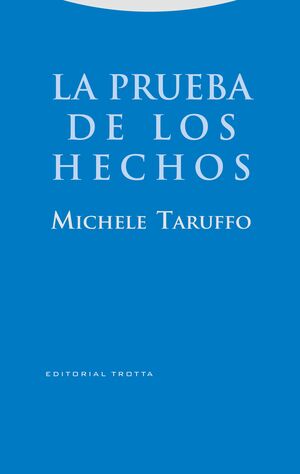 LA PRUEBA DE LOS HECHOS