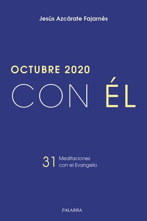 OCTUBRE 2020, CON ÉL