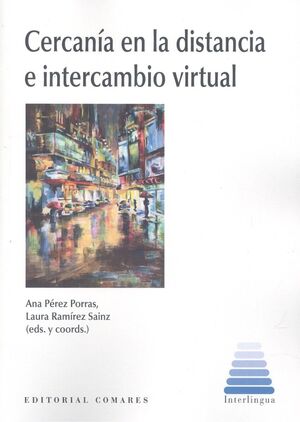 CERCANÍA EN LA DISTANCIA E INTERCAMBIO VIRTUAL