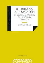 El Enemigo que no Vimos