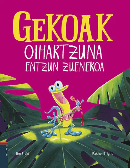 (Eus). Gekoak Oihartzuna Entzun Zuenekoa