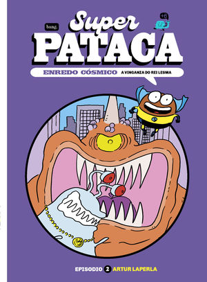 SUPERPATACA, ENREDO CÓSMICO