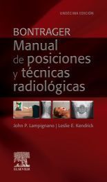 BONTRAGER MANUAL DE POSICIONES Y TECNICAS RADIOLOGICAS 11ªE