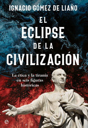 EL ECLIPSE DE LA CIVILIZACION