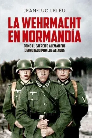 La Wehrmacht en Normandia