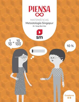 PIENSA [INFINITO]. METODOLOGÍA SINGAPUR. 6 PRIMARIA
