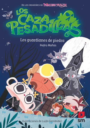 LOS GUARDIANES DE PIEDRA (LOS CAZAPESADILLAS 5)