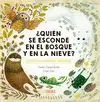 ¿Quién se Esconde en el Bosque y en la Nieve?