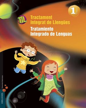TIL:TRACTAMENT INTEGRAT DE LLENGÜES - TRATAMIENTO INTEGRADO DE LENGUAS 1