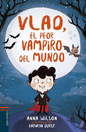 VLAD, EL PEOR VAMPIRO DEL MUNDO 1: VLAD, EL PEOR VAMPIRO DEL MUNDO