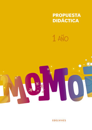 PROYECTO MOMOI - 1 AÑO. PROPUESTA DIDÁCTICA