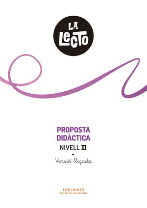 LA LECTO - NIVELL III. PROPOSTA DIDÀCTICA