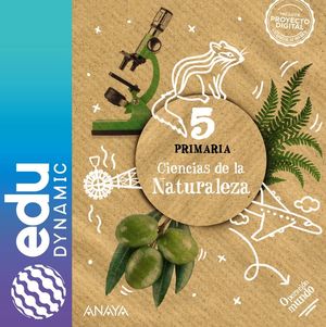 CIENCIAS DE LA NATURALEZA 5. PRIMARIA. EDUDYNAMIC