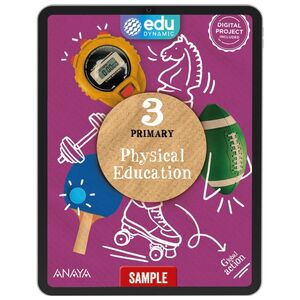 PHYSICAL EDUCATION 3. DIGITAL BOOK. PUPIL'S EDITION