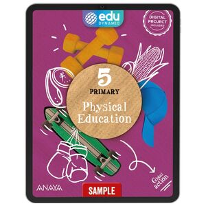 PHYSICAL EDUCATION 5. DIGITAL BOOK. PUPIL'S EDITION