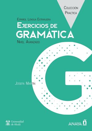 EJERCICIOS DE GRAMÁTICA. NIVEL AVANZADO. LIBRO DIGITAL