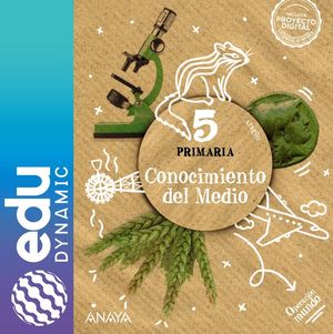 CONOCIMIENTO DEL MEDIO 5. PRIMARIA. EDUDYNAMIC