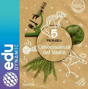Conocimiento del Medio 5. Primaria. Edudynamic