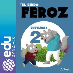EL LIBRO FEROZ 2. PRIMARIA. EDUDYNAMIC ACTIVO