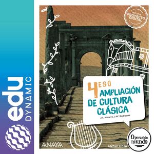 AMPLIACIÓN DE CULTURA CLÁSICA 4. ESO. EDUDYNAMIC
