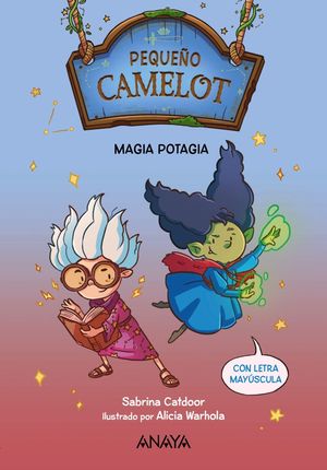 PEQUEÑO CAMELOT: MAGIA POTAGIA