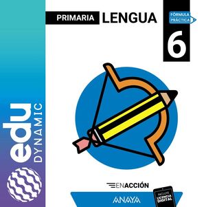 LENGUA 6. EN ACCIÓN. PRIMARIA. EDUDYNAMIC ACTIVO