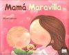 MAMÁ MARAVILLA