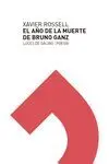 El Año de la Muerte de Bruno Ganz