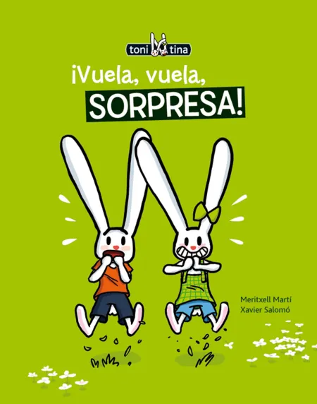 5. Vuela, Vuela, Sorpresa. (Toni y Tina)