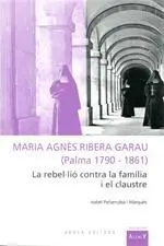 Maria Agnès Ribera Garau (Palma 1790-1861)