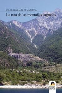 LA RUTA DE LAS MONTAÑAS SAGRADAS